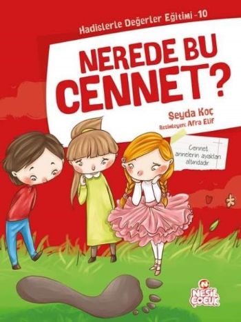 Nerede Bu Cennet  Hadislerle Değerler Eğitimi 10