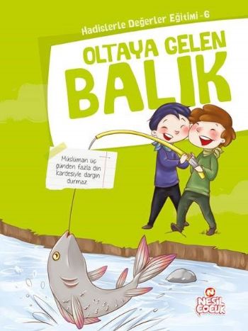 Oltaya Gelen Balık  Hadislerle Değerler Eğitimi 6