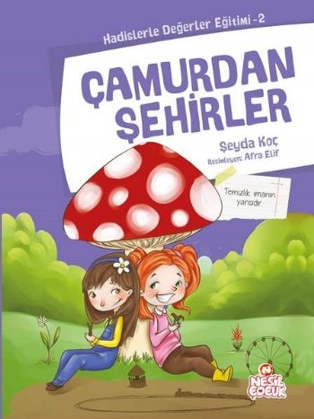 Çamurdan Şehirler  Hadislerle Değerler Eğitimi 2