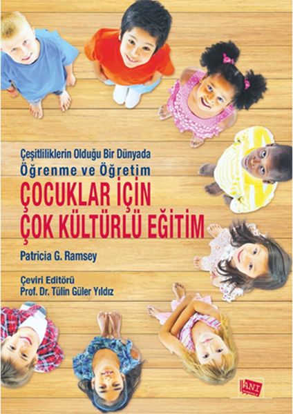 Çocuklar İçin Çok Kültürlü Eğitim  Çeşitliliklerin Olduğu Bir Dünyada Öğrenme ve Öğretim