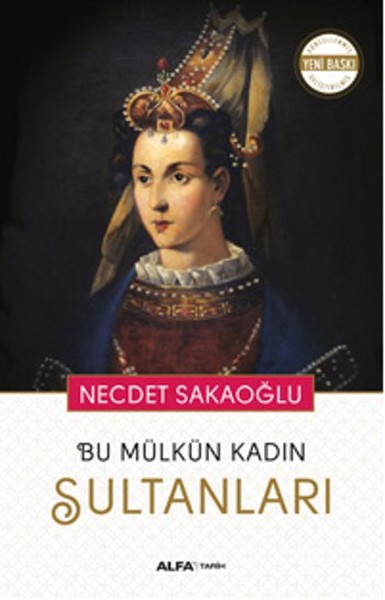 Bu Mülkün Kadın Sultanları