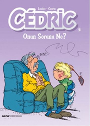 Cedric 05  Onun Sorunu Ne