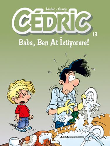 Cedric 13  Baba Ben At İstiyorum