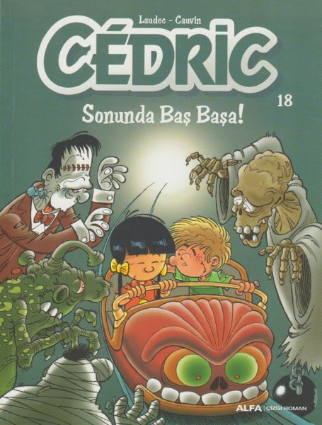 Cedric 18  Sonunda Baş Başa