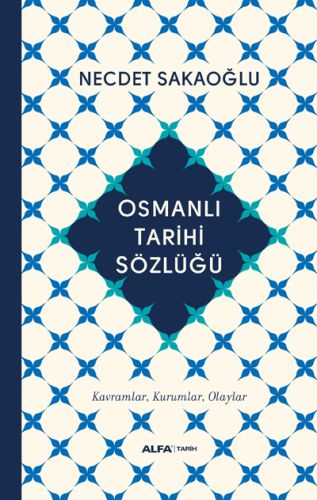 Osmanlı Tarihi Sözlüğü Ciltli