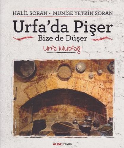 Urfada Pişer Bize de Düşer