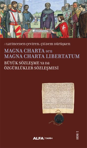 Magna Charta  Büyük Sözleşme ya da Özgürlükler Sözleşmesi