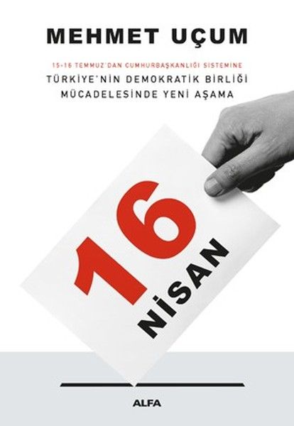 16 NisanTürkiyenin Demokratik Birliği Mücadelesinde Yeni Aşama