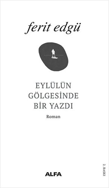 Eylülün Gölgesinde Bir Yazdı