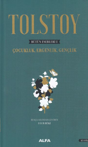 Tolstoy Bütün Eserleri 1  Çocukluk Ergenlik Gençlik