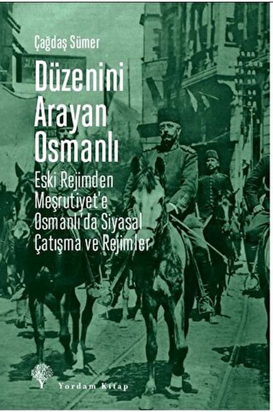 Düzenini Arayan Osmanlı