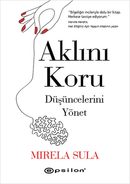 Aklını Koru Düşüncelerini Yönet