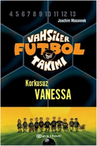 Vahşiler Futbol Takımı 3  Korkusuz Vanessa Ciltli