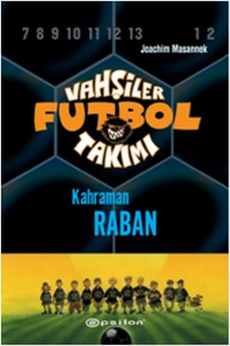 Vahşiler Futbol Takımı 6  Kahraman Raban Ciltli