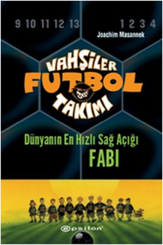 Vahşiler Futbol Takımı 8  Dünyanın En Hızlı Sağ Açığı Fabi Ciltli