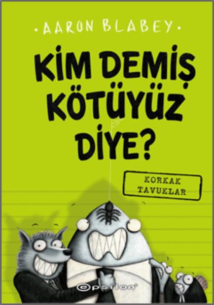 Kim Demiş Kötüyüz Diye 2  Korkak Tavuklar Ciltli