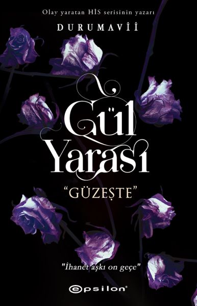 Gül Yarası Güzeşte