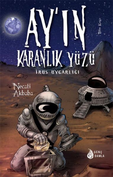 Ayın Karanlık Yüzündeki İrus Uygarlığı Ciltli