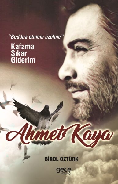 Ahmet Kaya  Kafama Sıkar Giderim