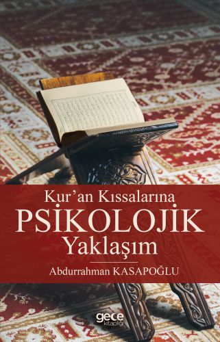 Kuran Kıssalarına Psikolojik Yaklaşım