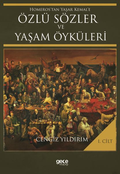 Homerostan Yaşar Kemale Özlü Sözler ve Yaşam Öyküleri Ciltli