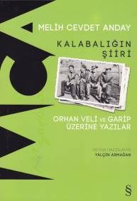 Kalabalığın Şiiri  Orhan Veli ve Garip Üzerine Yazılar