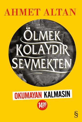 Ölmek Kolaydır Sevmekten Okumayan Kalmasın