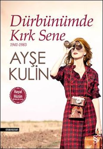 Dürbünümde Kırk Sene 19411983 HayatHüzün Birarada