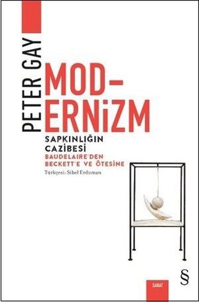 ModernizmSapkınlığın Cazibesi