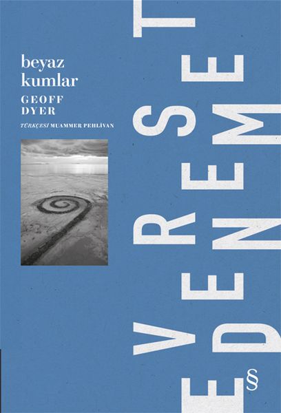 Beyaz Kumlar  Dış Dünyadan Deneyimler