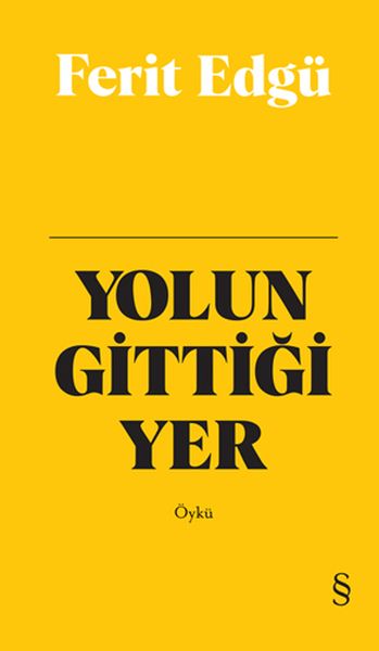 Yolun Gittiği Yer Bez Ciltli