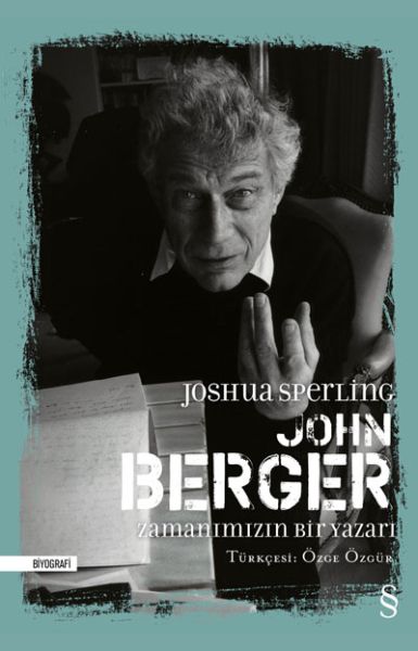 John Berger  Zamanımızın Bir Yazarı