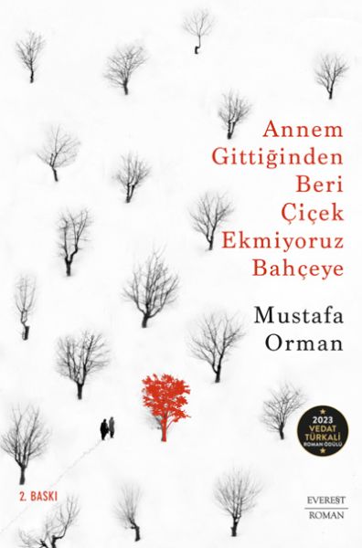 Annem Gittiğinden Beri Çiçek Ekmiyoruz Bahçeye