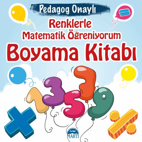 Pedagog Onaylı  Renklerle Matematik Öğreniyorum Boyama Kitabı