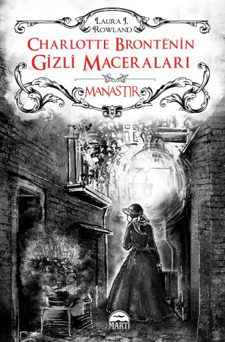 Charlotte Bronte’nin Gizli Maceraları Manastır Ciltli