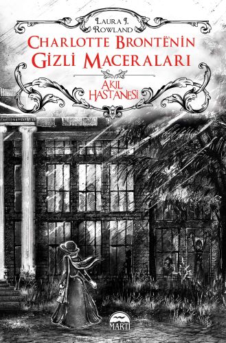 Charlotte Bronte’nin Gizli Maceraları Akıl Hastanesi Ciltli