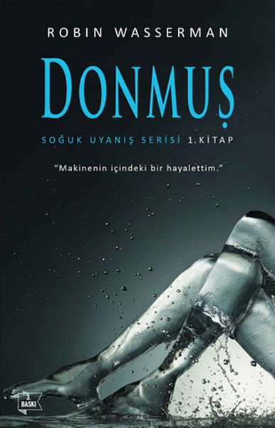 Soğuk Uyanış Serisi 1 Kitap  Donmuş