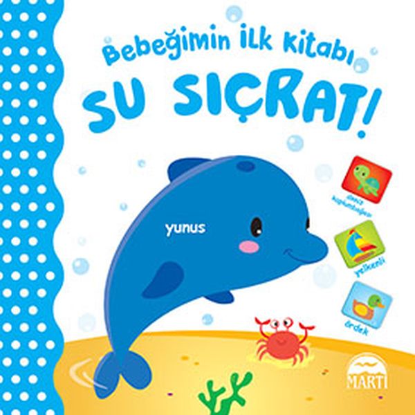 Bebeğimin İlk Kitabı  Su Sıçrat