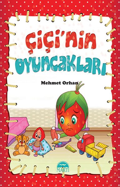 Çiçi Masal Serisi  Çiçinin Oyuncakları