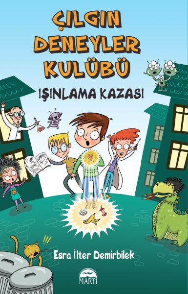 Çılgın Deneyler Kulübü 01  Işınlama Kazası