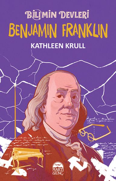 Bilimin Devleri  Benjamin Franklin