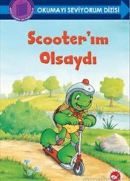 Okumayı Seviyorum Dizisi  Scooterım Olsaydı Ciltli