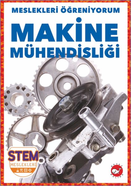 Meslekleri Öğreniyorum  Makine Mühendisliği