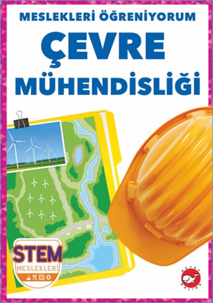 Meslekleri Öğreniyorum  Çevre Mühendisliği