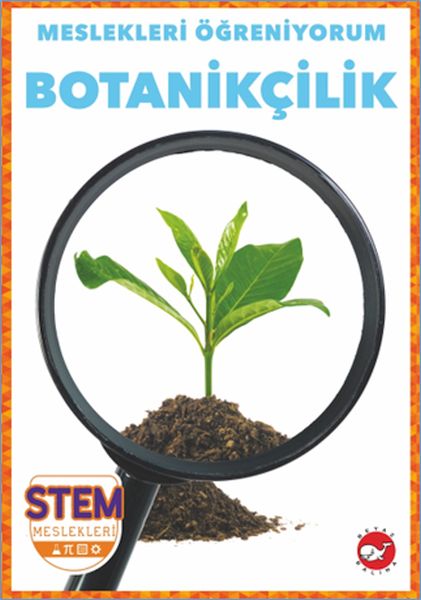 Meslekleri Öğreniyorum  Botanikçilik