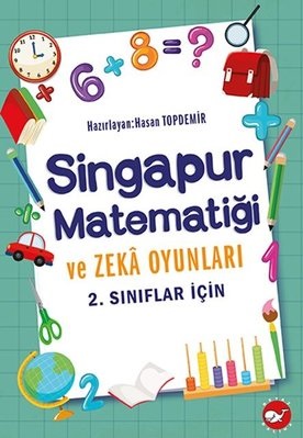 1 Sınıflar İçin Singapur Matematiği ve Zeka Oyunları