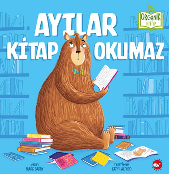 Ayılar Kitap Okumaz  Organik Kitaplar