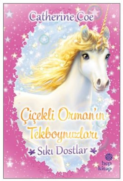 Sıkı DostlarÇiçekli Ormanın Tekboynuzları