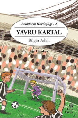 Renklerin Kardeşliği 2  Yavru Kartal