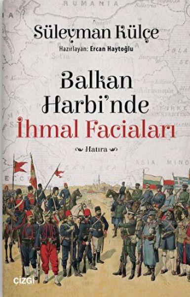 Balkan Harbinde İhmal Faciaları